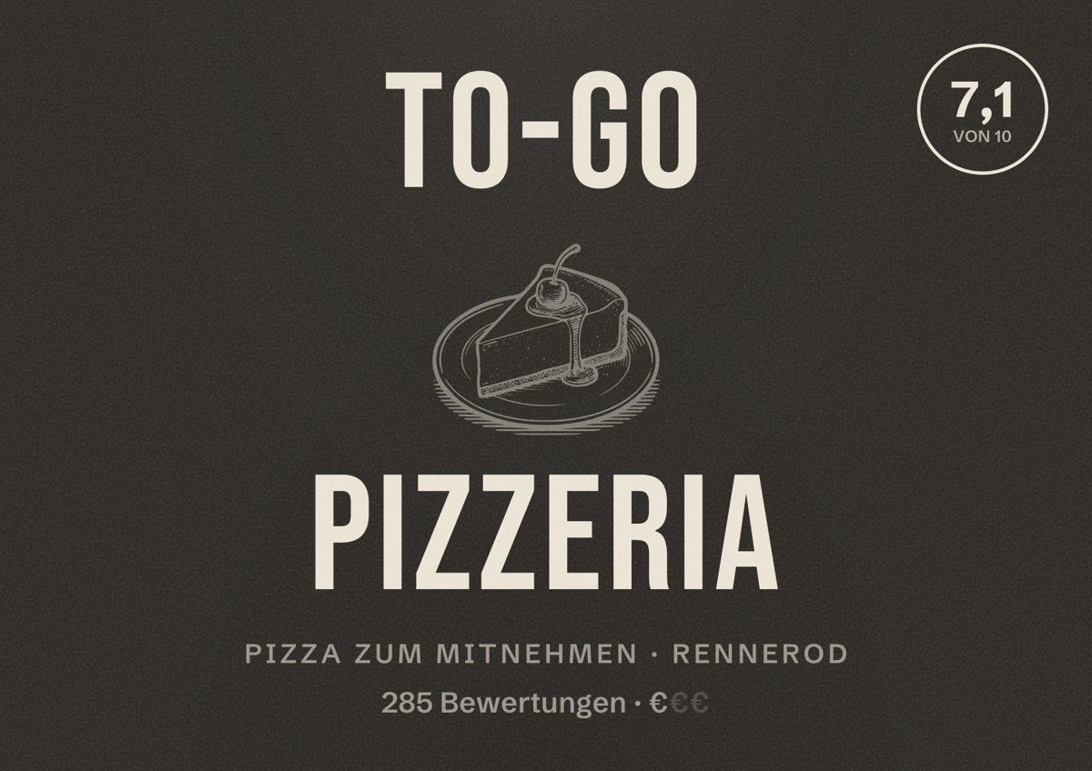 Illustriertes Poster von To-Go Pizzeria, Pizza zum Mitnehmen in Rennerod: Bewertung 7,1 von 10 aus 285 Bewertungen, Preisniveau €
