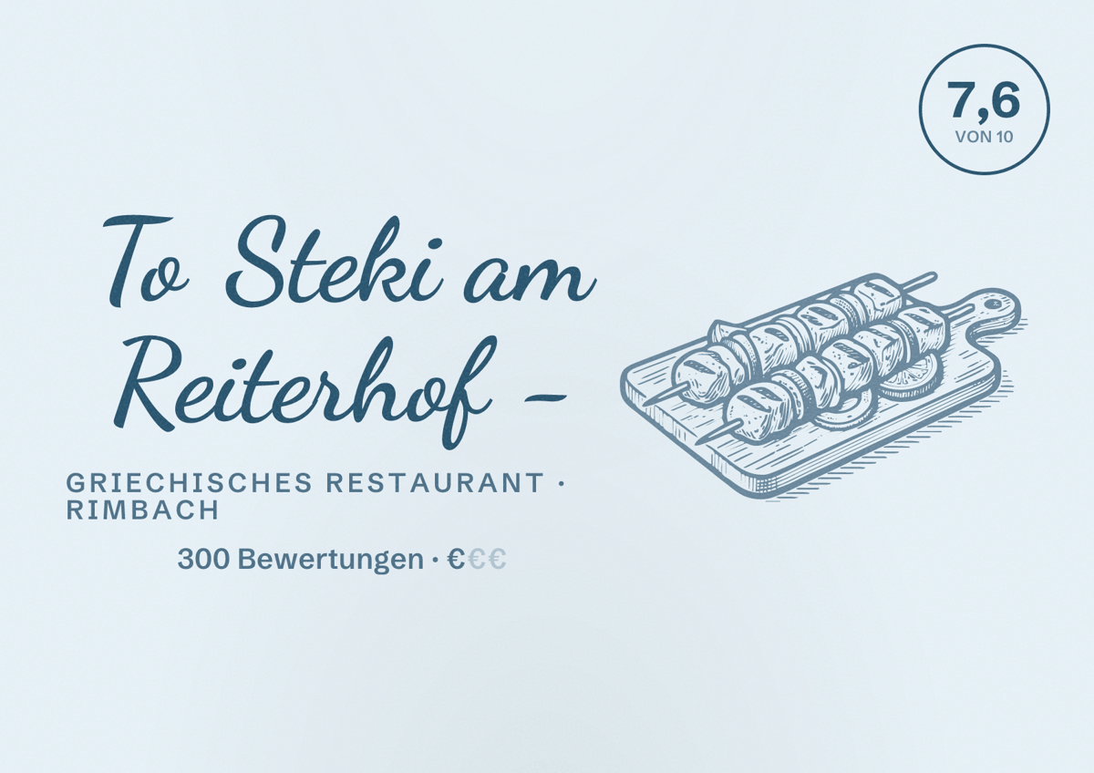 Illustriertes Poster von To Steki am Reiterhof -, Griechisches Restaurant in Rimbach: Bewertung 7,6 von 10 aus 300 Bewertungen, Preisniveau €