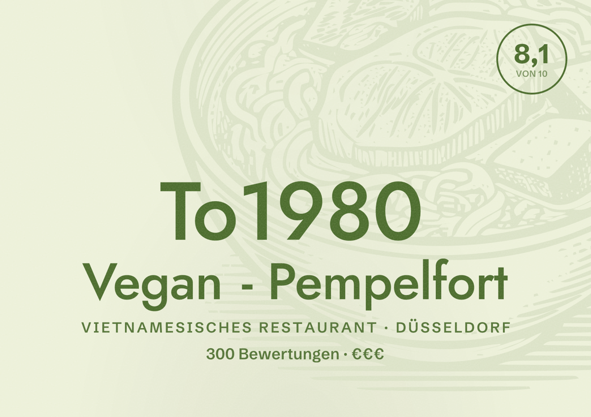 Illustriertes Poster von To1980 Vegan - Pempelfort, Vietnamesisches Restaurant in Düsseldorf: Bewertung 8,1 von 10 aus 300 Bewertungen, Preisniveau €€€