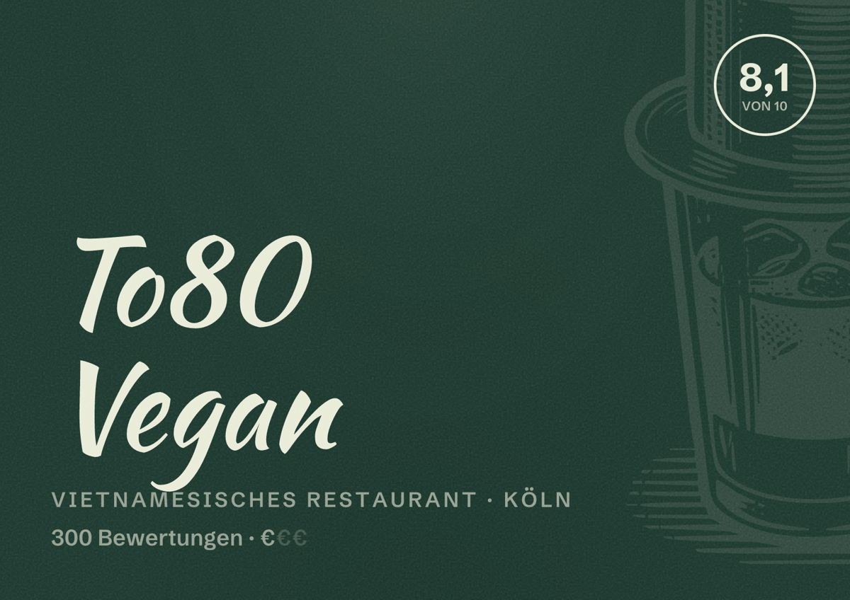 Illustriertes Poster von To80 Vegan, Vietnamesisches Restaurant in Köln: Bewertung 8,1 von 10 aus 300 Bewertungen, Preisniveau €