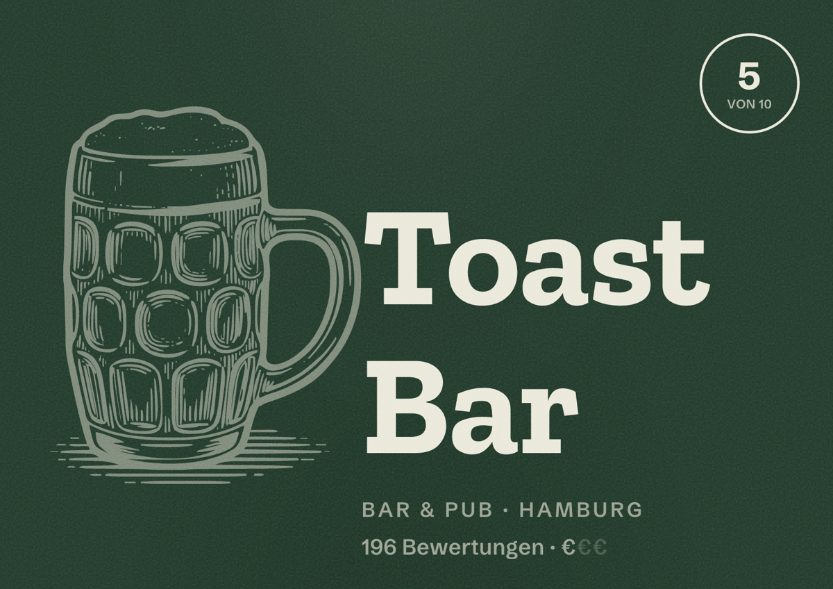 Illustriertes Poster von Toast Bar, Bar & Pub in Hamburg: Bewertung 5,0 von 10 aus 196 Bewertungen, Preisniveau €