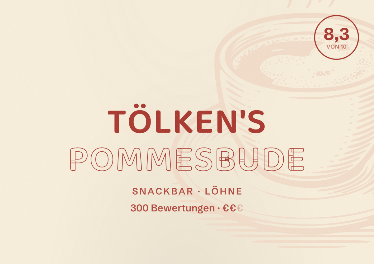 Illustriertes Poster von Tölken's Pommesbude, Snackbar in Löhne: Bewertung 8,3 von 10 aus 300 Bewertungen, Preisniveau €€