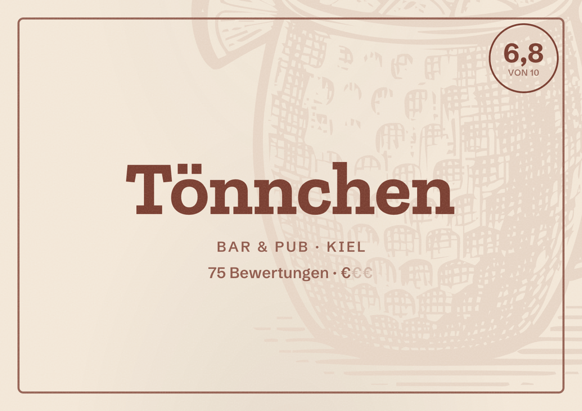 Illustriertes Poster von Tönnchen, Bar & Pub in Kiel: Bewertung 6,8 von 10 aus 75 Bewertungen, Preisniveau €