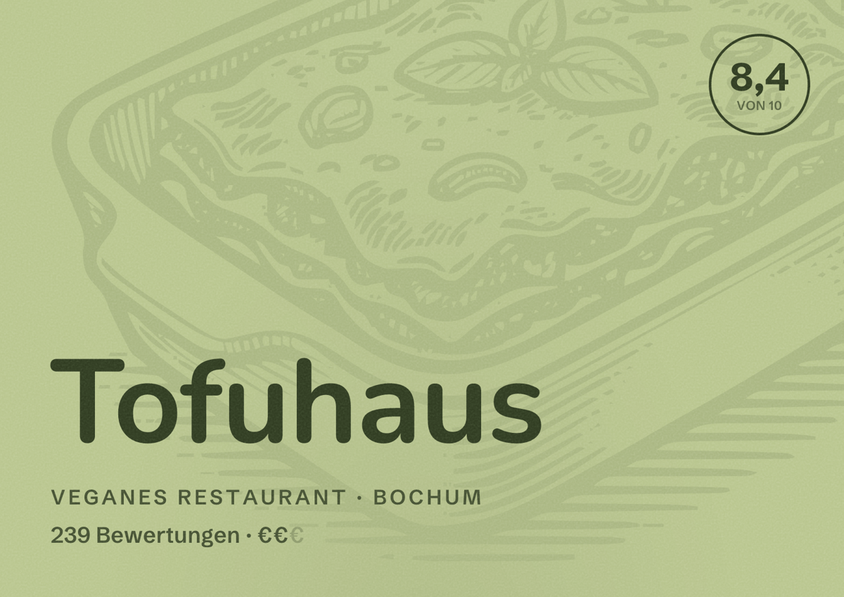 Illustriertes Poster von Tofuhaus, Veganes Restaurant in Bochum: Bewertung 8,4 von 10 aus 239 Bewertungen, Preisniveau €€