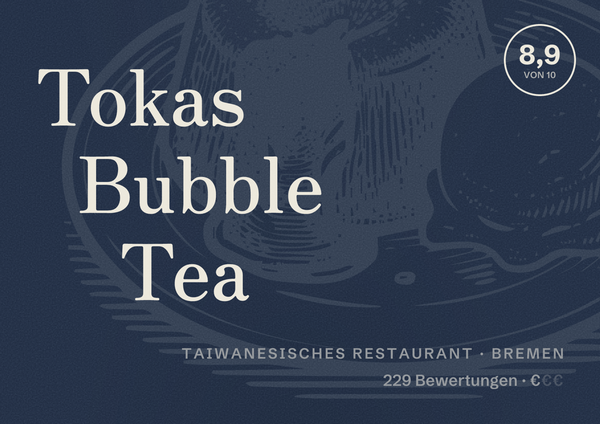 Illustriertes Poster von Tokas Bubble Tea, Taiwanesisches Restaurant in Bremen: Bewertung 8,9 von 10 aus 229 Bewertungen, Preisniveau €