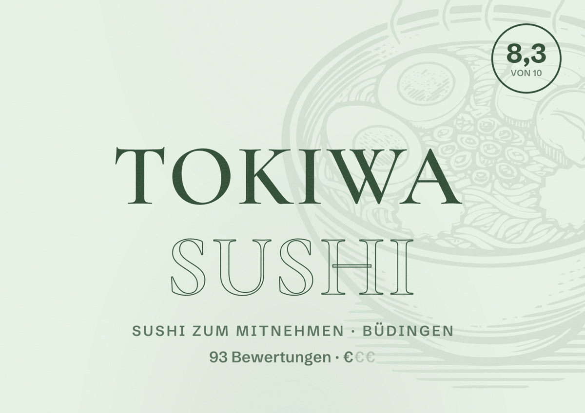 Illustriertes Poster von Tokiwa Sushi, Sushi zum Mitnehmen in Büdingen: Bewertung 8,3 von 10 aus 93 Bewertungen, Preisniveau €