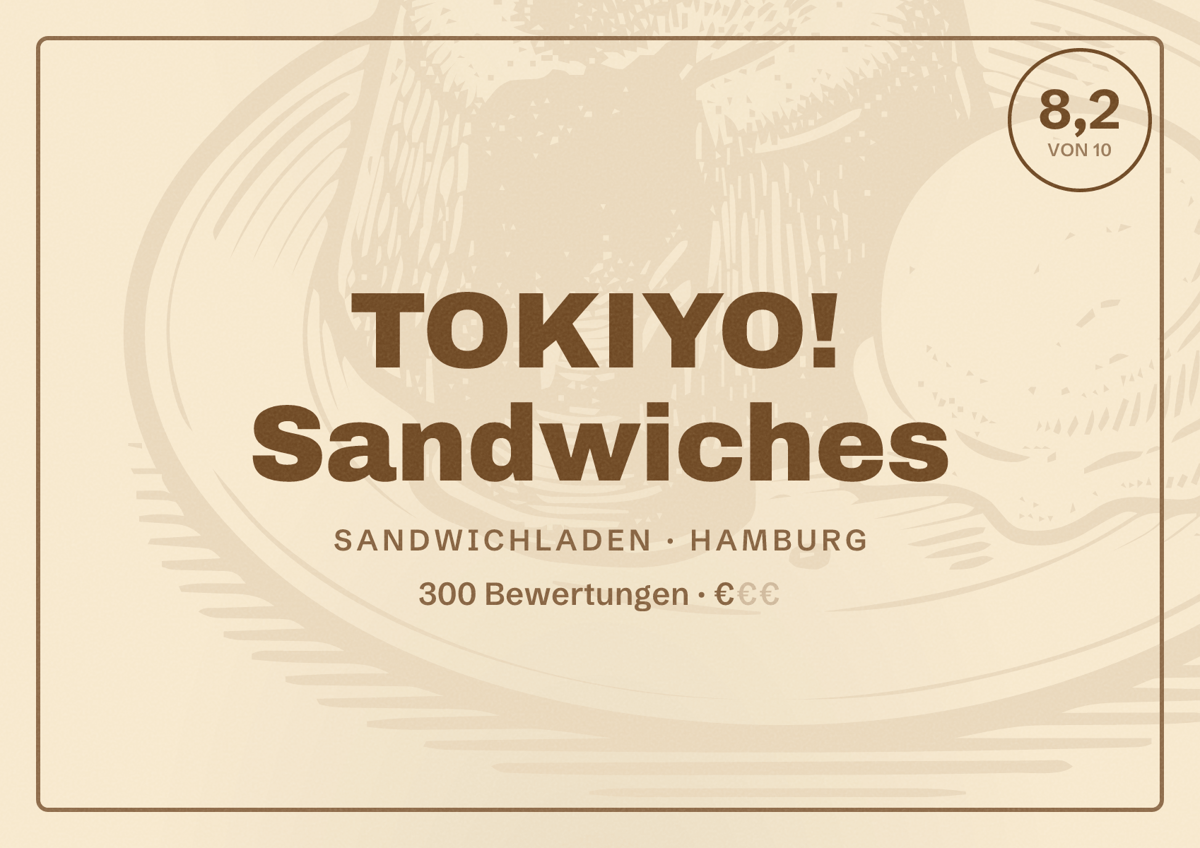 Illustriertes Poster von TOKIYO! Sandwiches, Sandwichladen in Hamburg: Bewertung 8,2 von 10 aus 300 Bewertungen, Preisniveau €