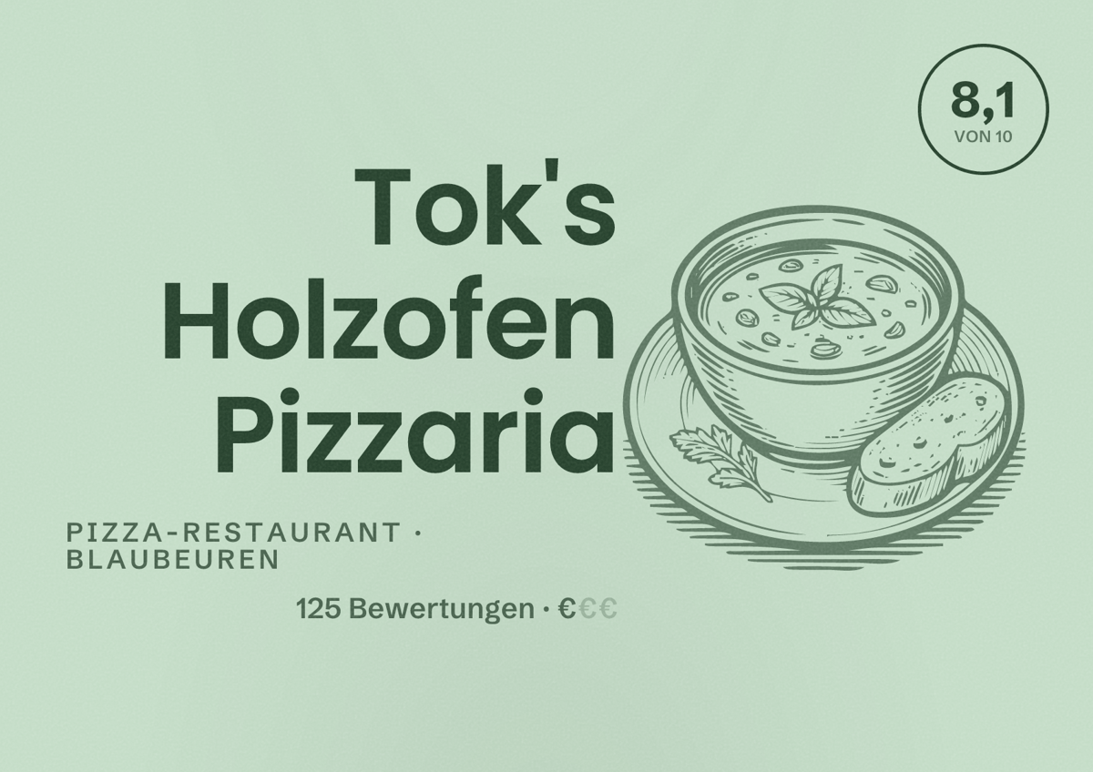 Illustriertes Poster von Tok's Holzofen Pizzaria, Pizza-Restaurant in Blaubeuren: Bewertung 8,1 von 10 aus 125 Bewertungen, Preisniveau €