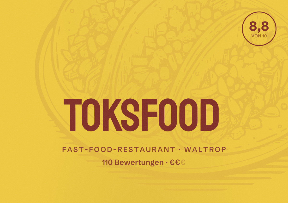 Illustriertes Poster von ToksFood, Fast-Food-Restaurant in Waltrop: Bewertung 8,8 von 10 aus 110 Bewertungen, Preisniveau €€