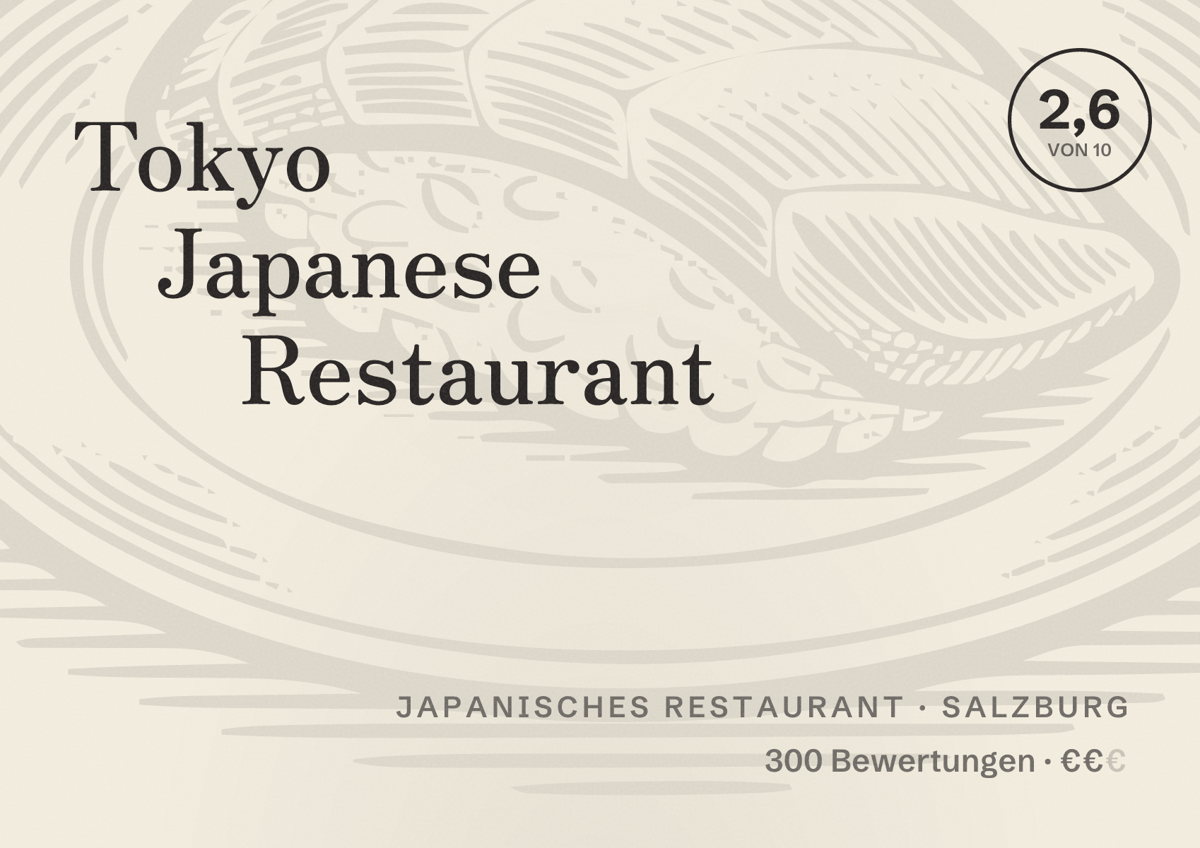 Illustriertes Poster von Tokyo Japanese Restaurant, Japanisches Restaurant in Salzburg: Bewertung 2,6 von 10 aus 300 Bewertungen, Preisniveau €€