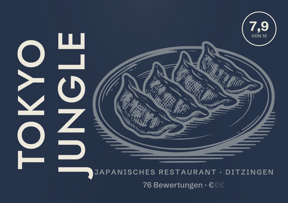 Illustriertes Poster von Tokyo Jungle, Japanisches Restaurant in Ditzingen: Bewertung 7,9 von 10 aus 76 Bewertungen, Preisniveau €