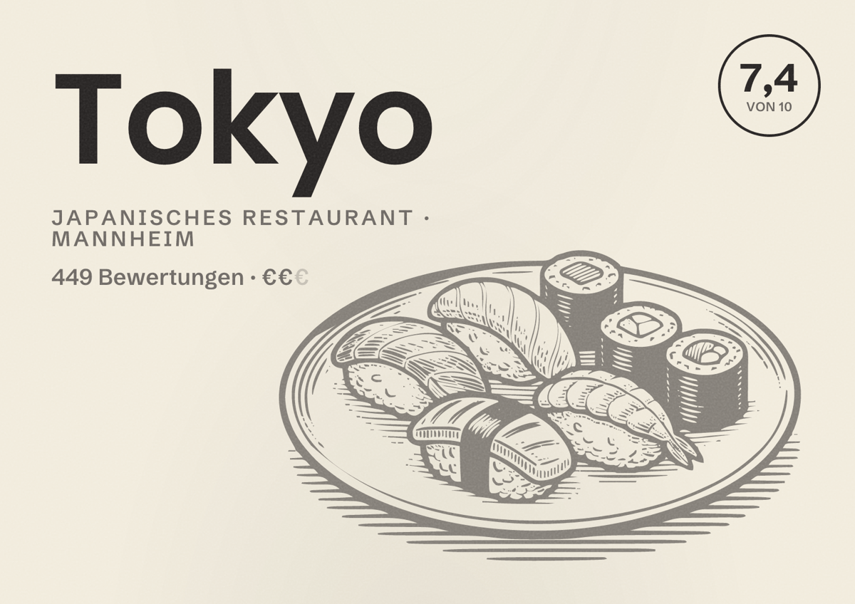 Illustriertes Poster von Tokyo, Japanisches Restaurant in Mannheim: Bewertung 7,4 von 10 aus 449 Bewertungen, Preisniveau €€