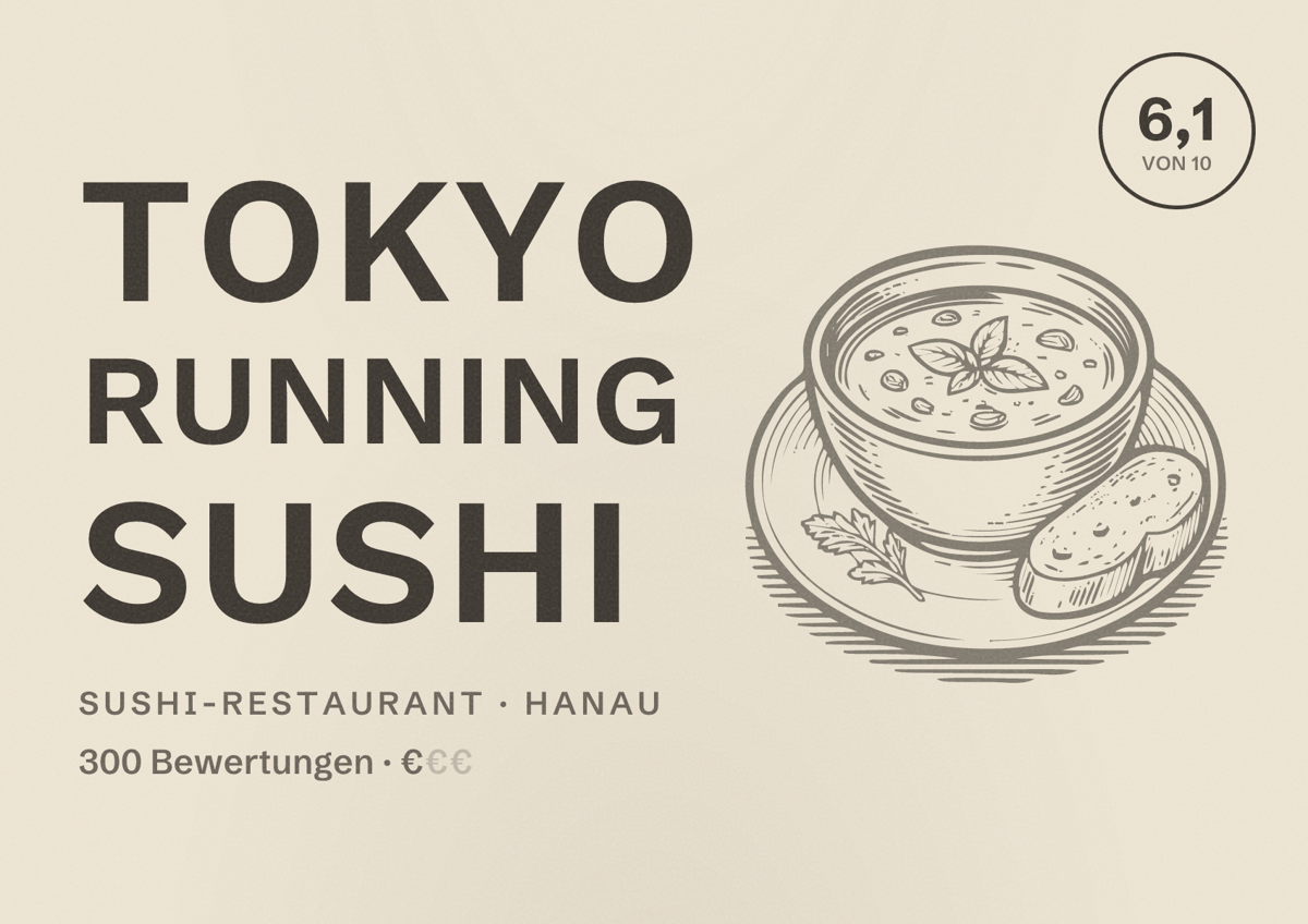Illustriertes Poster von TOKYO Running Sushi, Sushi-Restaurant in Hanau: Bewertung 6,1 von 10 aus 300 Bewertungen, Preisniveau €