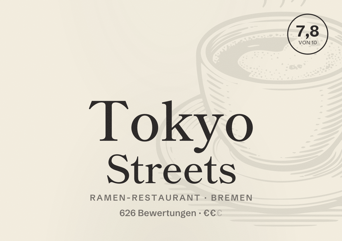 Illustriertes Poster von Tokyo Streets, Ramen-Restaurant in Bremen: Bewertung 7,8 von 10 aus 626 Bewertungen, Preisniveau €€