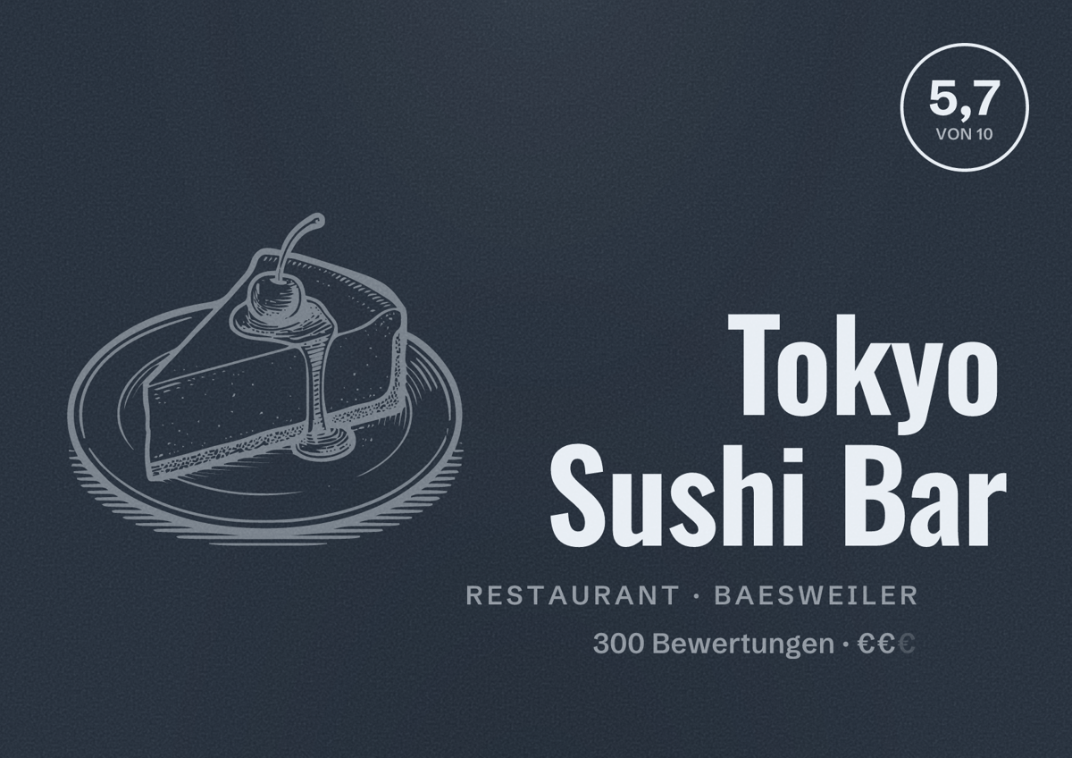 Illustriertes Poster von Tokyo Sushi Bar, Restaurant in Baesweiler: Bewertung 5,7 von 10 aus 300 Bewertungen, Preisniveau €€