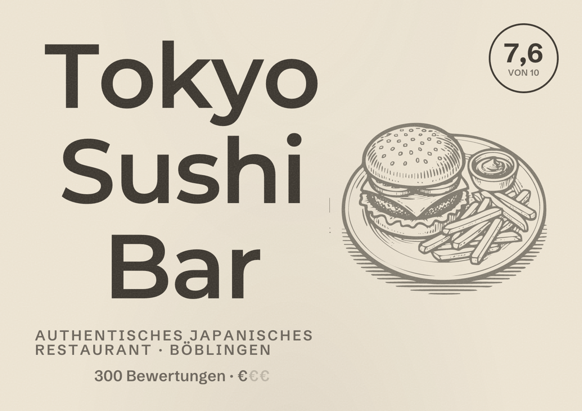 Illustriertes Poster von Tokyo Sushi Bar, Authentisches japanisches Restaurant in Böblingen: Bewertung 7,6 von 10 aus 300 Bewertungen, Preisniveau €