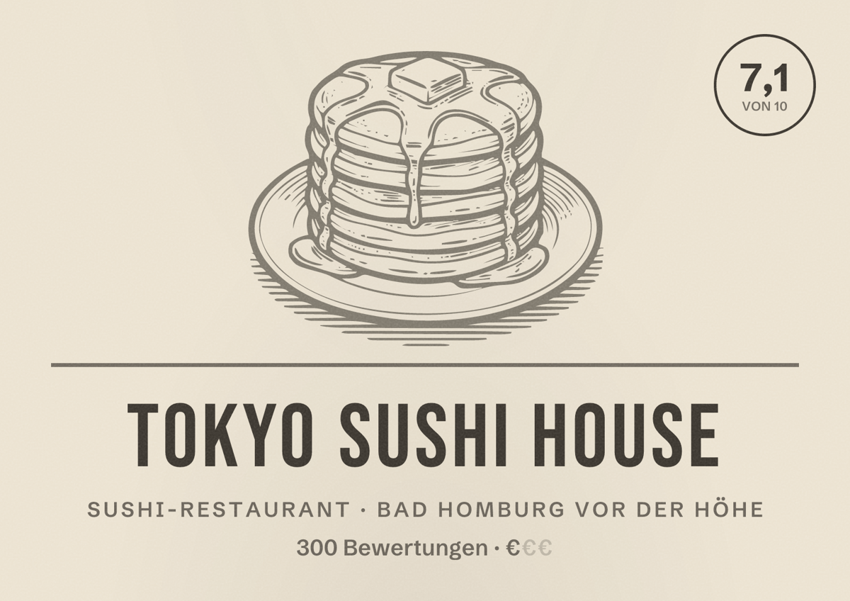 Illustriertes Poster von Tokyo Sushi House, Sushi-Restaurant in Bad Homburg vor der Höhe: Bewertung 7,1 von 10 aus 300 Bewertungen, Preisniveau €