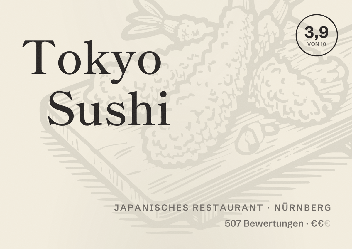 Illustriertes Poster von Tokyo Sushi, Japanisches Restaurant in Nürnberg: Bewertung 3,9 von 10 aus 507 Bewertungen, Preisniveau €€