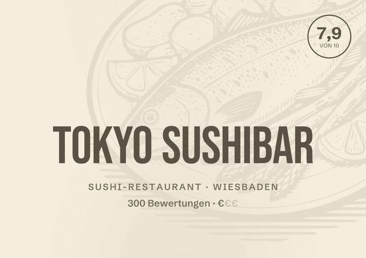 Illustriertes Poster von Tokyo Sushibar, Sushi-Restaurant in Wiesbaden: Bewertung 7,9 von 10 aus 300 Bewertungen, Preisniveau €