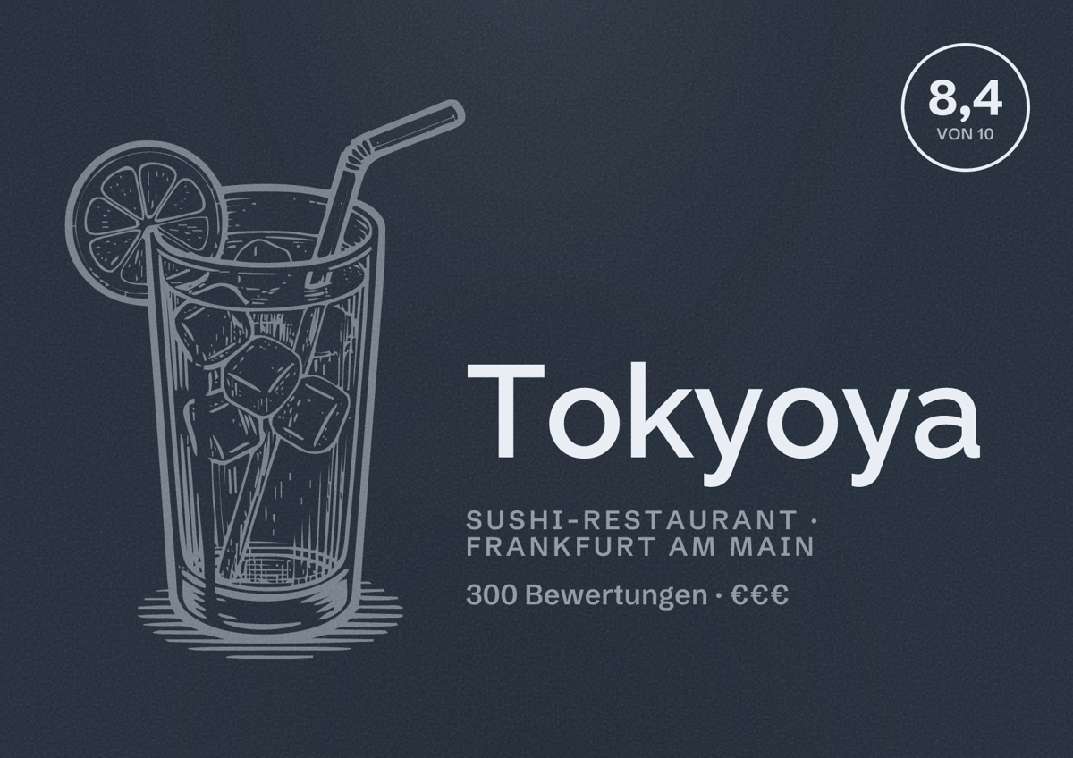 Illustriertes Poster von Tokyoya, Sushi-Restaurant in Frankfurt am Main: Bewertung 8,4 von 10 aus 300 Bewertungen, Preisniveau €€€