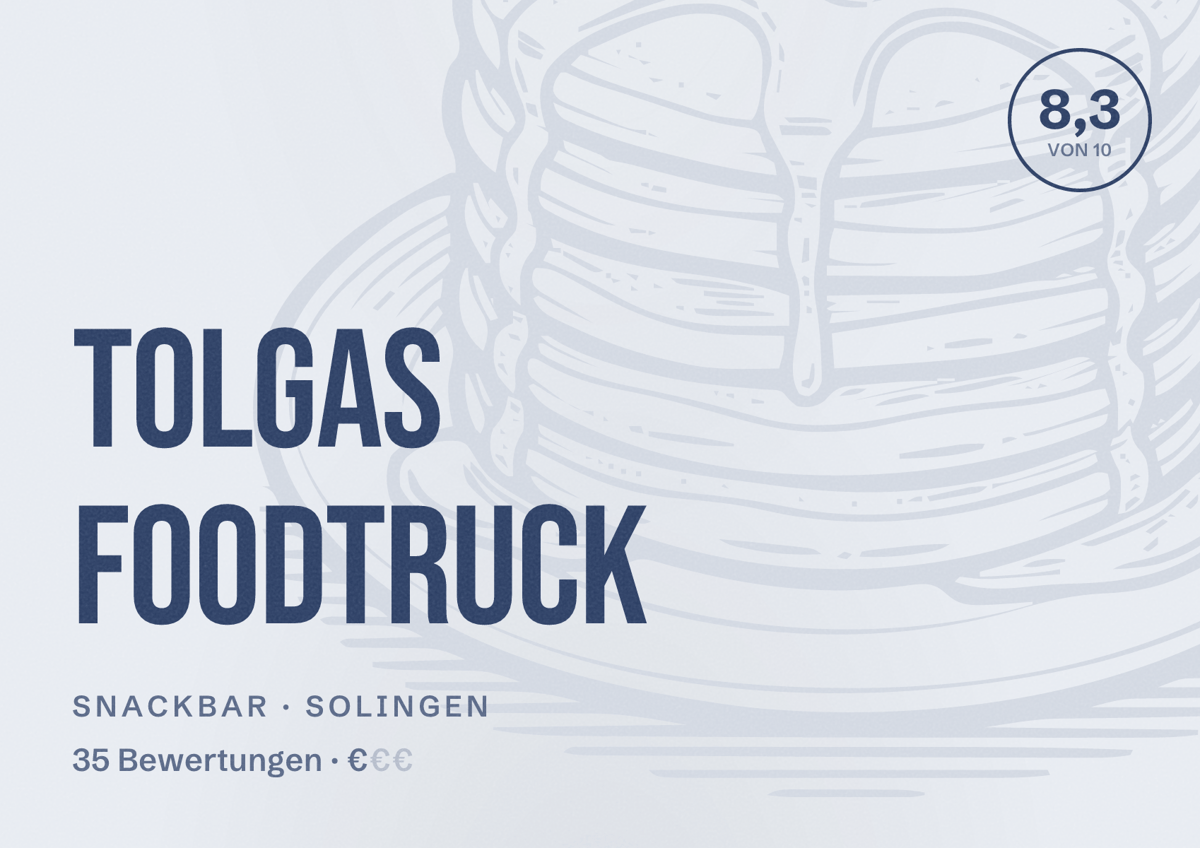 Illustriertes Poster von Tolgas Foodtruck, Snackbar in Solingen: Bewertung 8,3 von 10 aus 35 Bewertungen, Preisniveau €