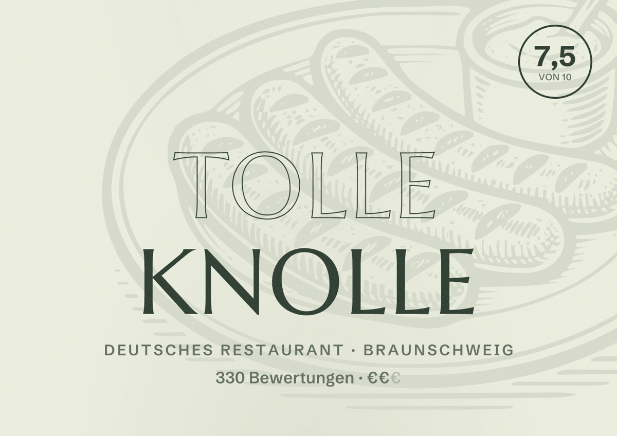 Illustriertes Poster von Tolle Knolle, Deutsches Restaurant in Braunschweig: Bewertung 7,5 von 10 aus 330 Bewertungen, Preisniveau €€