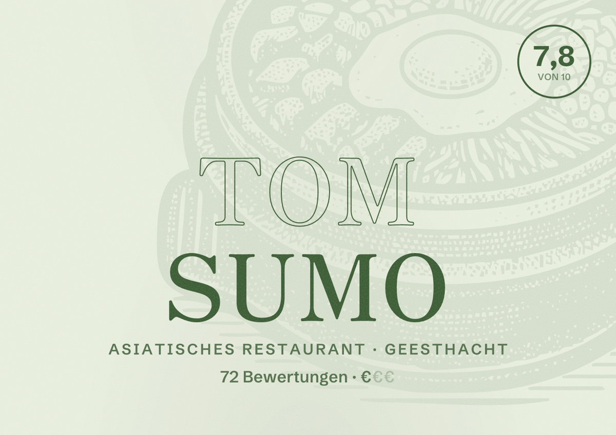 Illustriertes Poster von TOM SUMO, Asiatisches Restaurant in Geesthacht: Bewertung 7,8 von 10 aus 72 Bewertungen, Preisniveau €