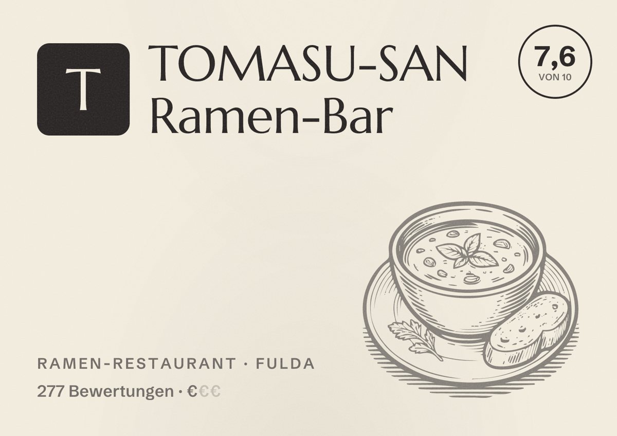 Illustriertes Poster von TOMASU-SAN Ramen-Bar, Ramen-Restaurant in Fulda: Bewertung 7,6 von 10 aus 277 Bewertungen, Preisniveau €