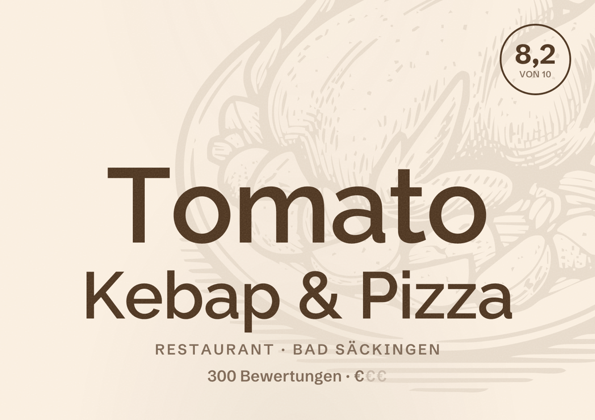 Illustriertes Poster von Tomato Kebap & Pizza, Restaurant in Bad Säckingen: Bewertung 8,2 von 10 aus 300 Bewertungen, Preisniveau €