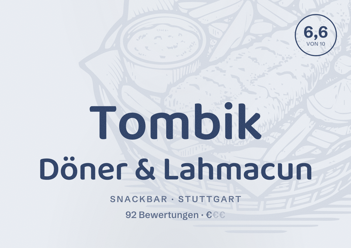 Illustriertes Poster von Tombik Döner & Lahmacun, Snackbar in Stuttgart: Bewertung 6,6 von 10 aus 92 Bewertungen, Preisniveau €