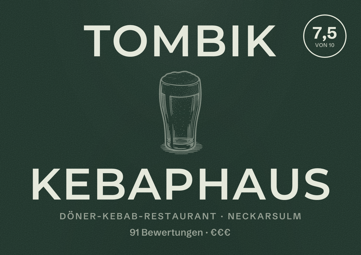 Illustriertes Poster von Tombik Kebaphaus, Döner-Kebab-Restaurant in Neckarsulm: Bewertung 7,5 von 10 aus 91 Bewertungen, Preisniveau €€€