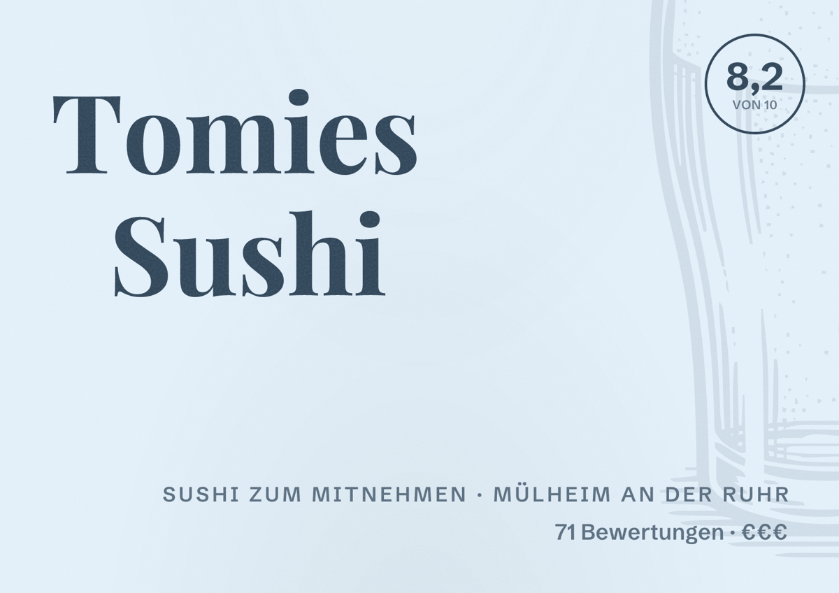 Illustriertes Poster von Tomies Sushi, Sushi zum Mitnehmen in Mülheim an der Ruhr: Bewertung 8,2 von 10 aus 71 Bewertungen, Preisniveau €€€