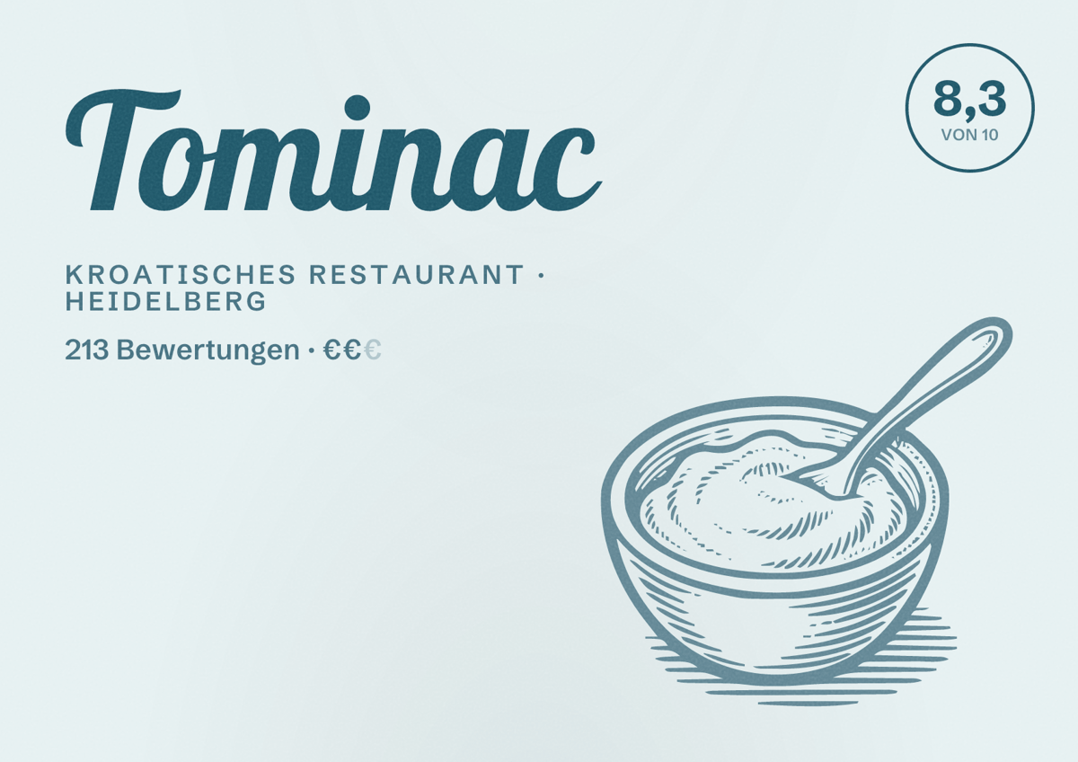 Illustriertes Poster von Tominac, Kroatisches Restaurant in Heidelberg: Bewertung 8,3 von 10 aus 213 Bewertungen, Preisniveau €€