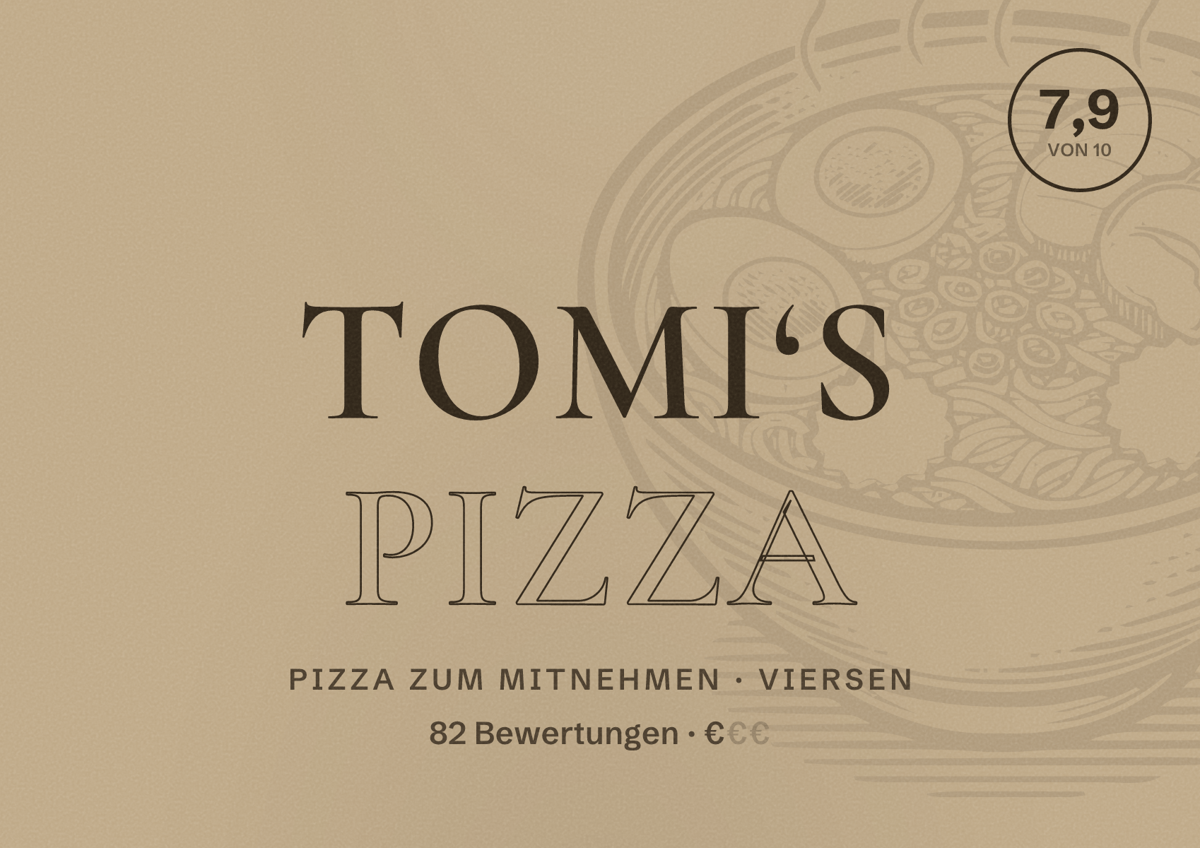 Illustriertes Poster von Tomi‘s Pizza, Pizza zum Mitnehmen in Viersen: Bewertung 7,9 von 10 aus 82 Bewertungen, Preisniveau €