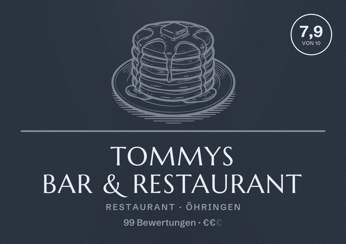 Illustriertes Poster von Tommys Bar & Restaurant, Restaurant in Öhringen: Bewertung 7,9 von 10 aus 99 Bewertungen, Preisniveau €€
