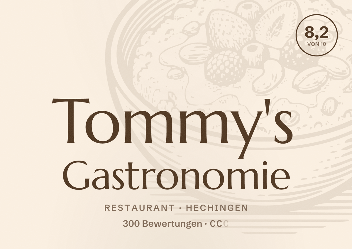 Illustriertes Poster von Tommy's Gastronomie, Restaurant in Hechingen: Bewertung 8,2 von 10 aus 300 Bewertungen, Preisniveau €€