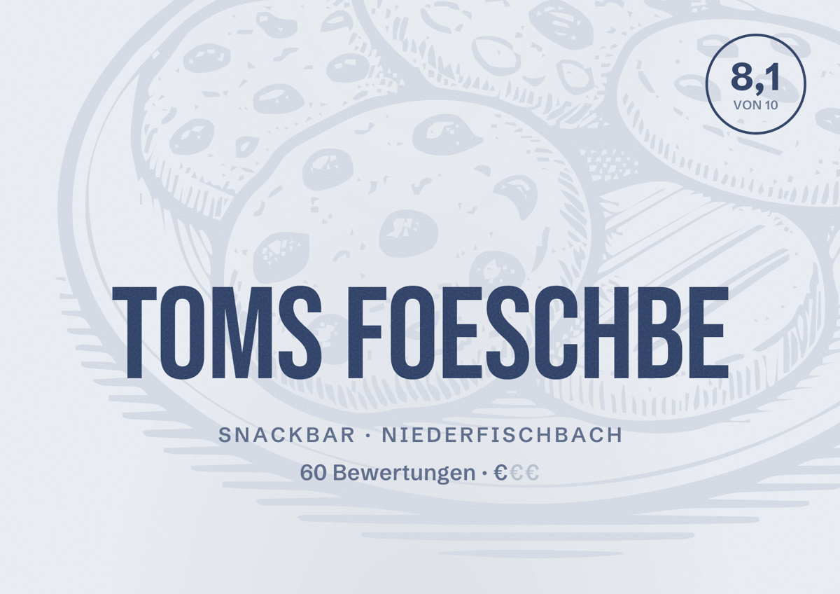 Illustriertes Poster von TOMS Foeschbe, Snackbar in Niederfischbach: Bewertung 8,1 von 10 aus 60 Bewertungen, Preisniveau €