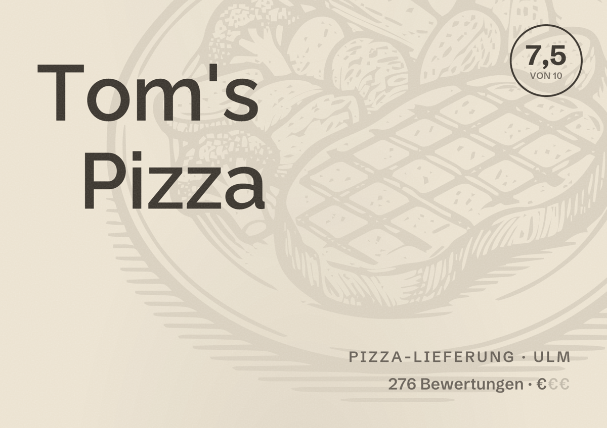 Illustriertes Poster von Tom's Pizza, Pizza-Lieferung in Ulm: Bewertung 7,5 von 10 aus 276 Bewertungen, Preisniveau €