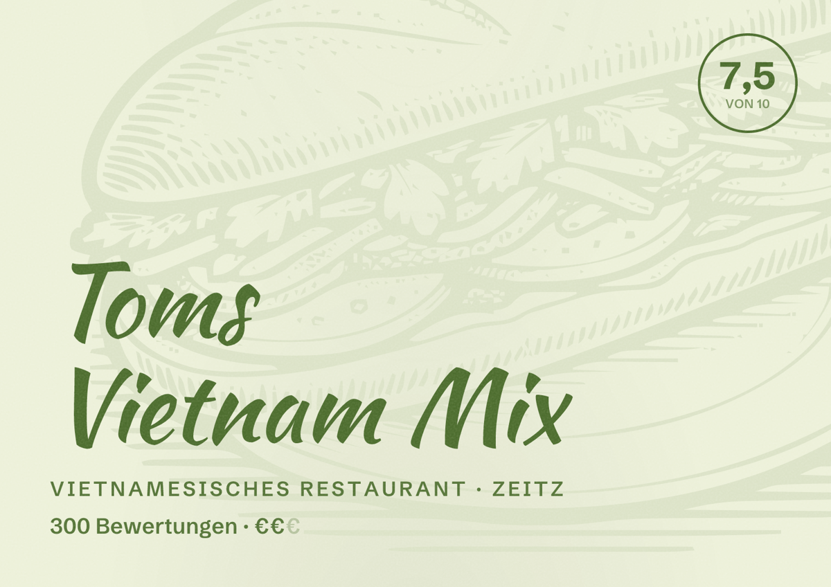 Illustriertes Poster von Toms Vietnam Mix, Vietnamesisches Restaurant in Zeitz: Bewertung 7,5 von 10 aus 300 Bewertungen, Preisniveau €€