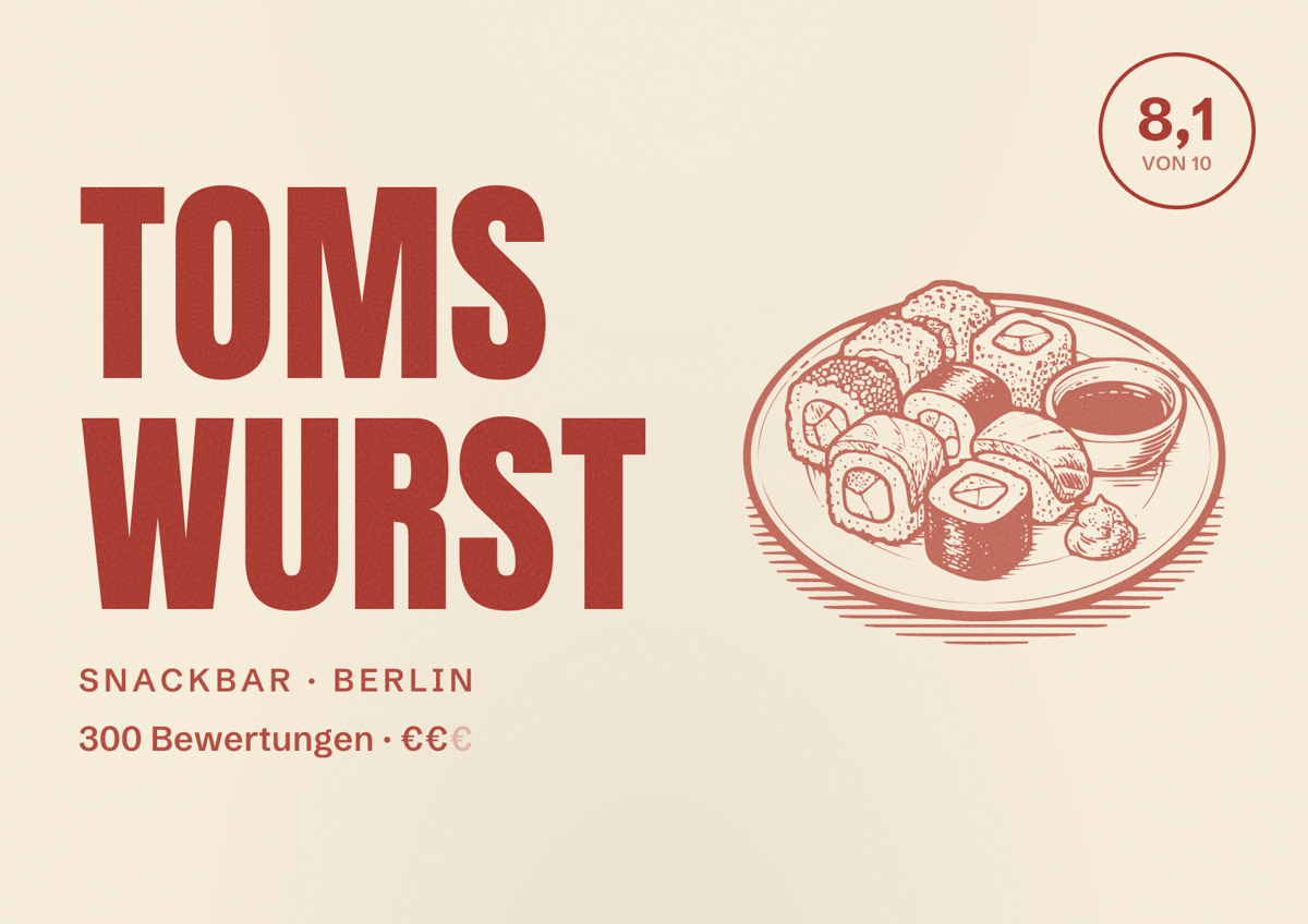 Illustriertes Poster von Toms Wurst, Snackbar in Berlin: Bewertung 8,1 von 10 aus 300 Bewertungen, Preisniveau €€