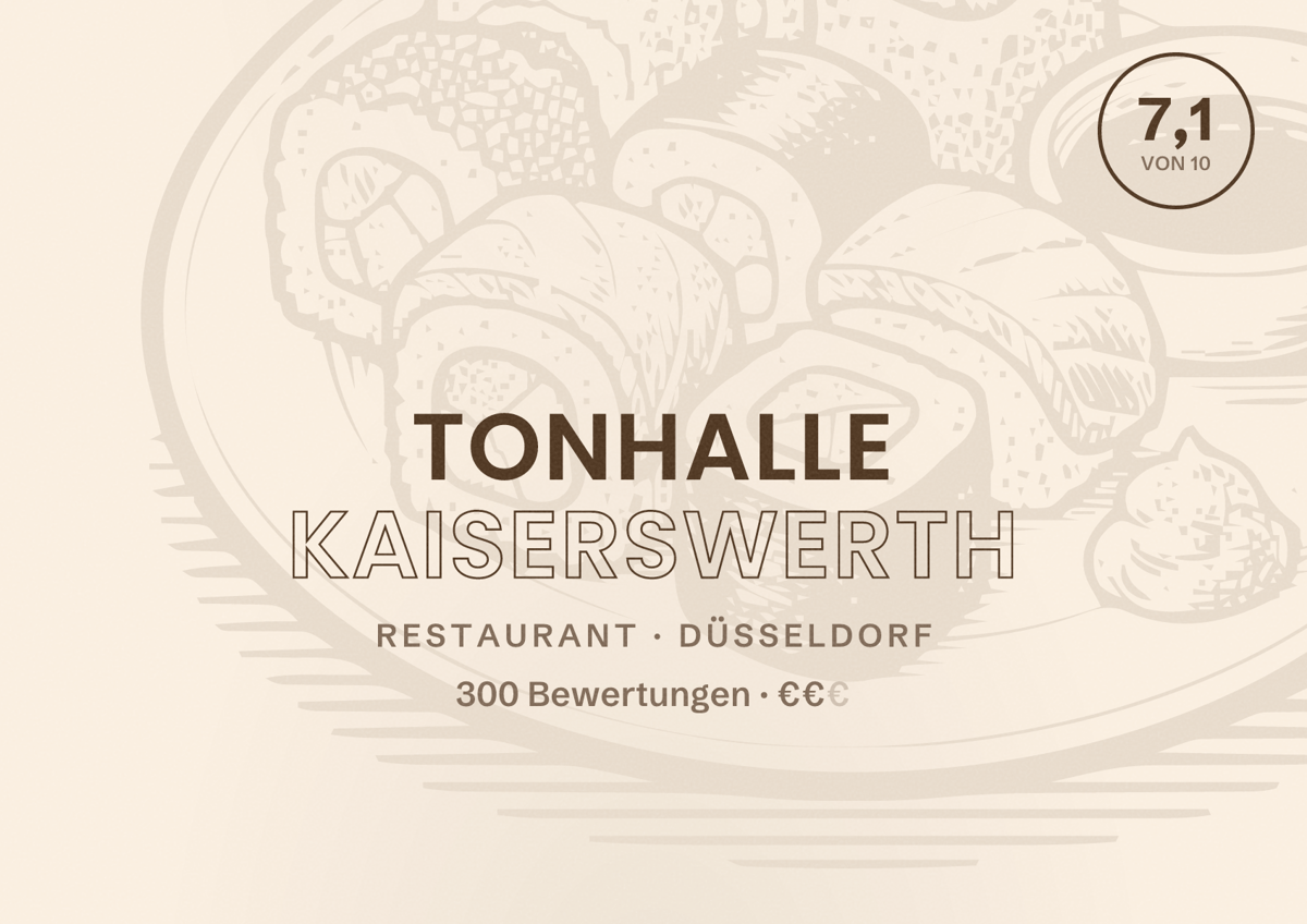 Illustriertes Poster von Tonhalle Kaiserswerth, Restaurant in Düsseldorf: Bewertung 7,1 von 10 aus 300 Bewertungen, Preisniveau €€