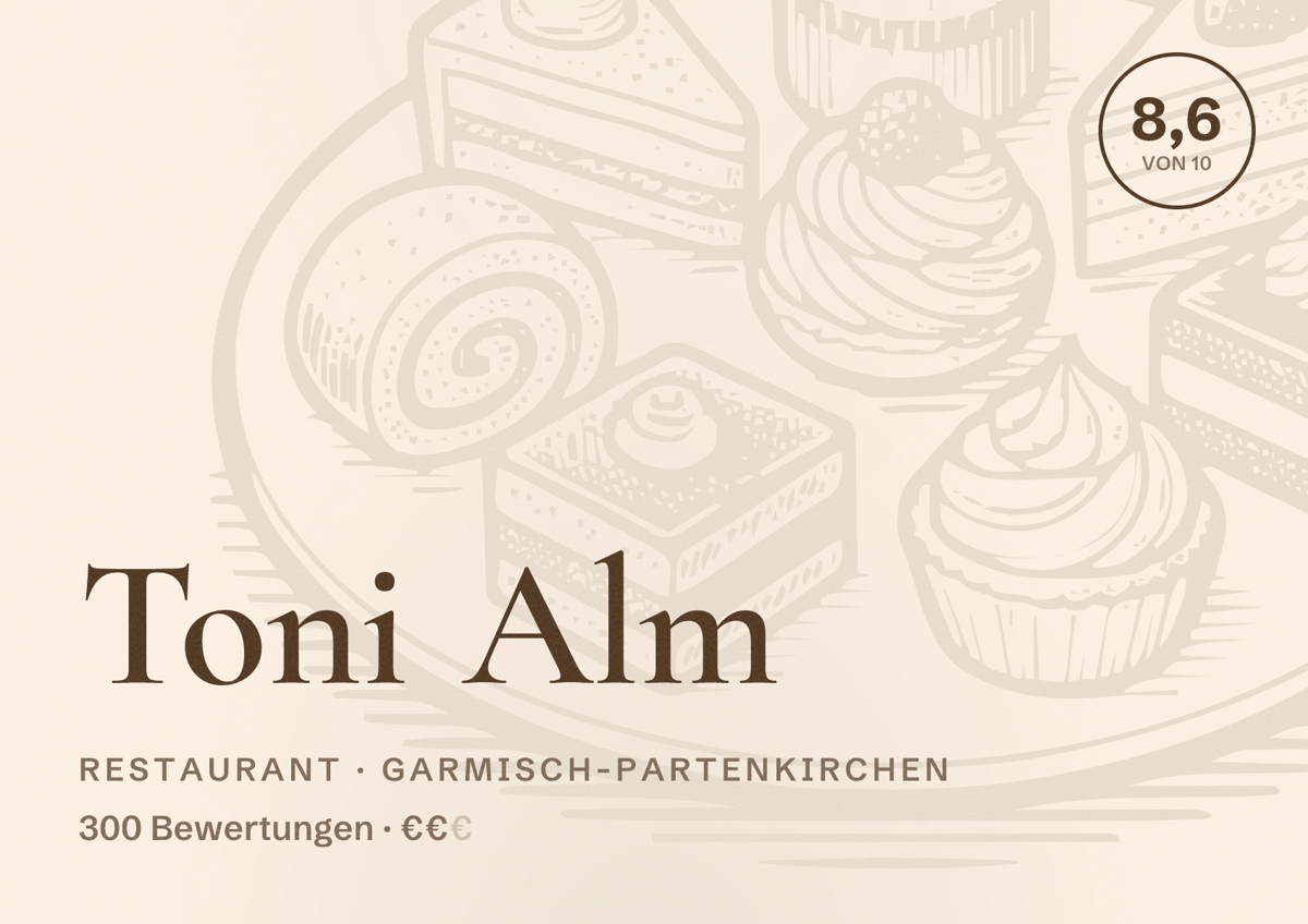 Illustriertes Poster von Toni Alm, Restaurant in Garmisch-Partenkirchen: Bewertung 8,6 von 10 aus 300 Bewertungen, Preisniveau €€