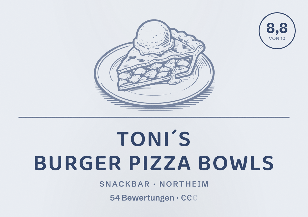 Illustriertes Poster von Toni´s Burger Pizza Bowls, Snackbar in Northeim: Bewertung 8,8 von 10 aus 54 Bewertungen, Preisniveau €€