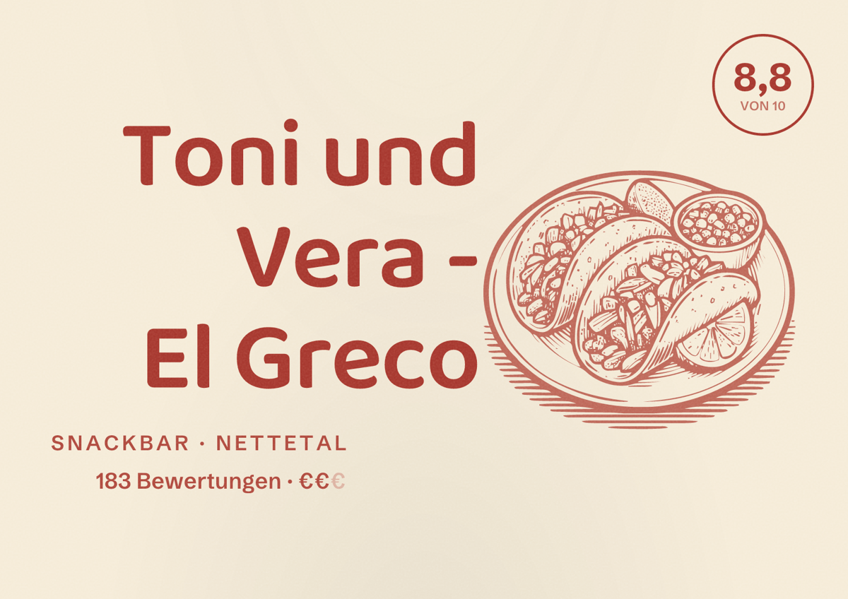 Illustriertes Poster von Toni und Vera - El Greco, Snackbar in Nettetal: Bewertung 8,8 von 10 aus 183 Bewertungen, Preisniveau €€