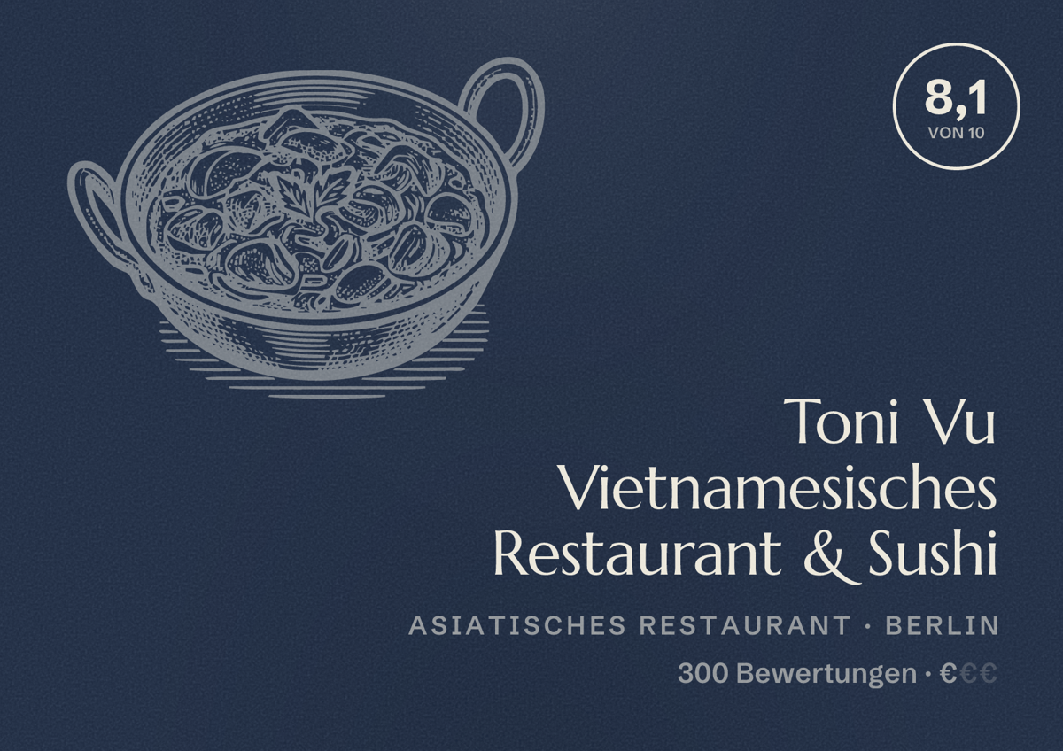 Illustriertes Poster von Toni Vu Vietnamesisches Restaurant & Sushi, Asiatisches Restaurant in Berlin: Bewertung 8,1 von 10 aus 300 Bewertungen, Preisniveau €