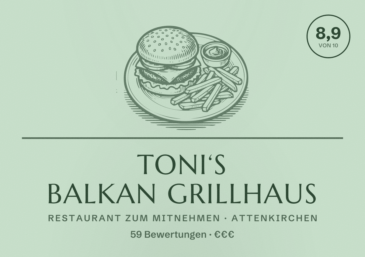 Illustriertes Poster von Toni‘s Balkan Grillhaus, Restaurant zum Mitnehmen in Attenkirchen: Bewertung 8,9 von 10 aus 59 Bewertungen, Preisniveau €€€