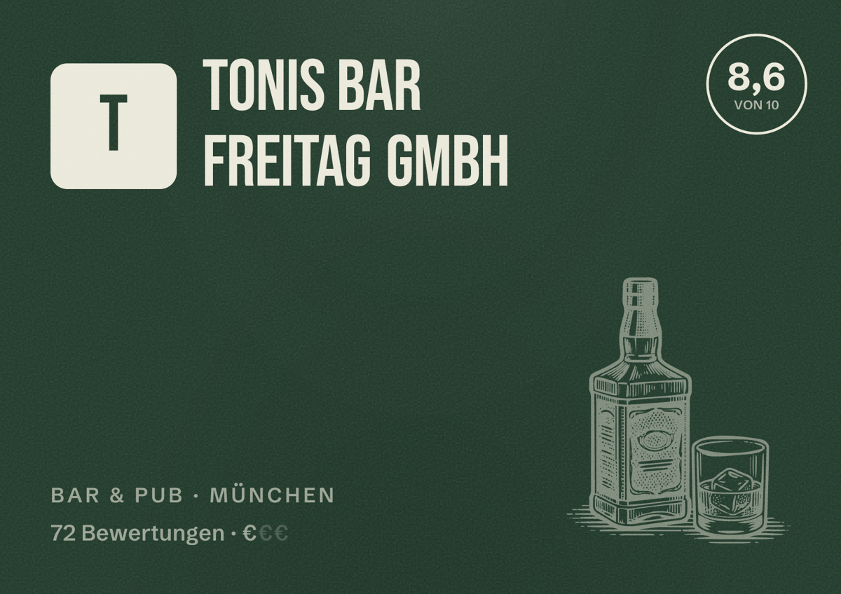 Illustriertes Poster von Tonis Bar Freitag GmbH, Bar & Pub in München: Bewertung 8,6 von 10 aus 72 Bewertungen, Preisniveau €