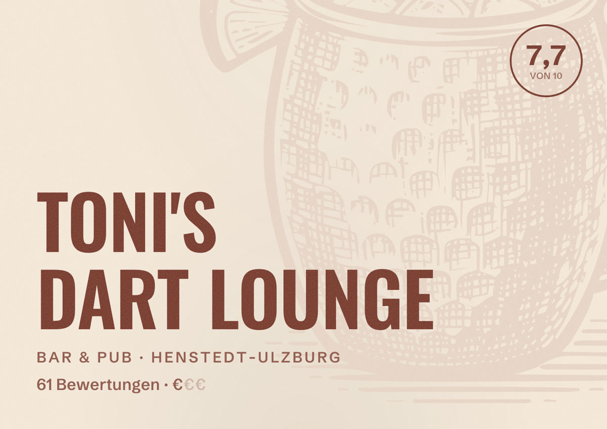 Illustriertes Poster von TONI'S DART LOUNGE, Bar & Pub in Henstedt-Ulzburg: Bewertung 7,7 von 10 aus 61 Bewertungen, Preisniveau €