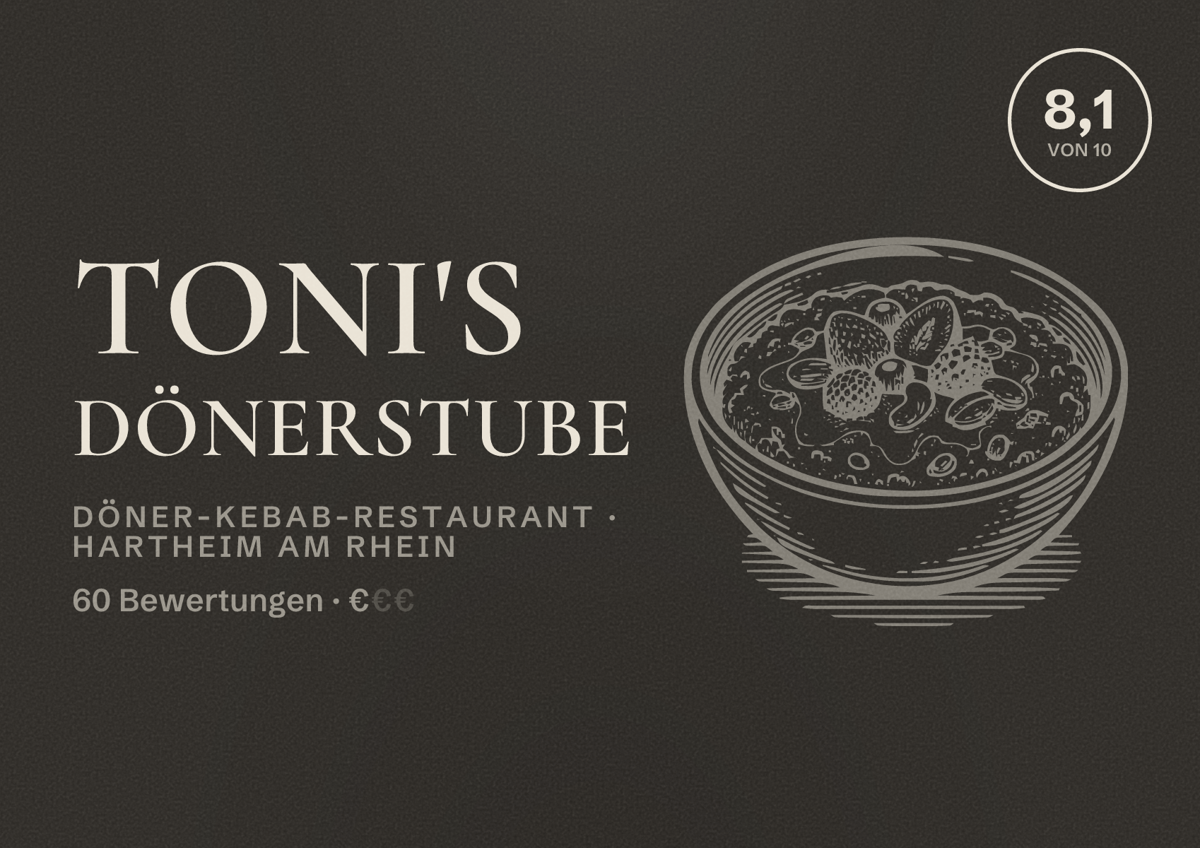 Illustriertes Poster von Toni's Dönerstube, Döner-Kebab-Restaurant in Hartheim am Rhein: Bewertung 8,1 von 10 aus 60 Bewertungen, Preisniveau €