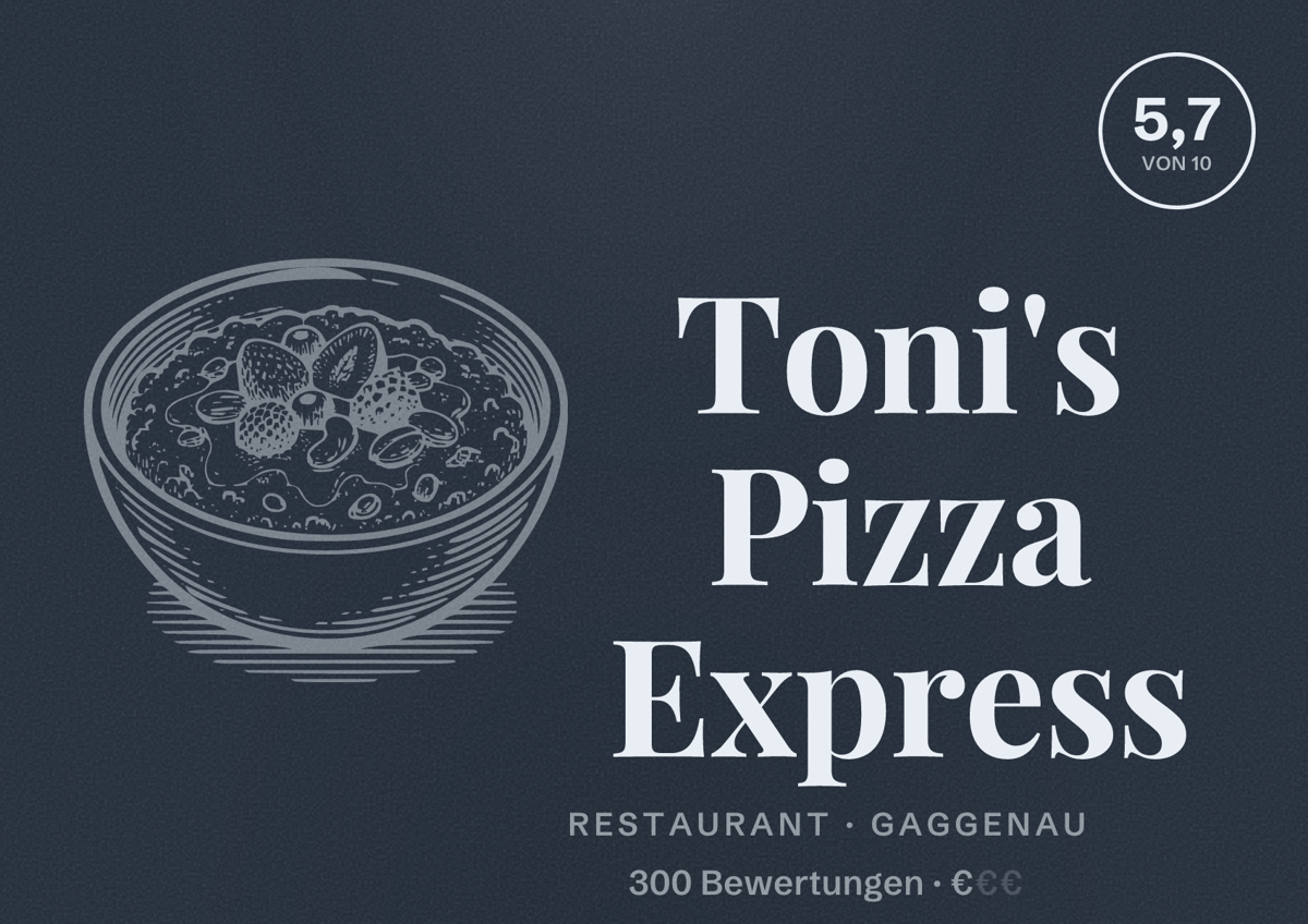 Illustriertes Poster von Toni's Pizza Express, Restaurant in Gaggenau: Bewertung 5,7 von 10 aus 300 Bewertungen, Preisniveau €